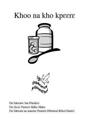 Khoo na kho kpɛɛrɛ (La maladie et la guérison)